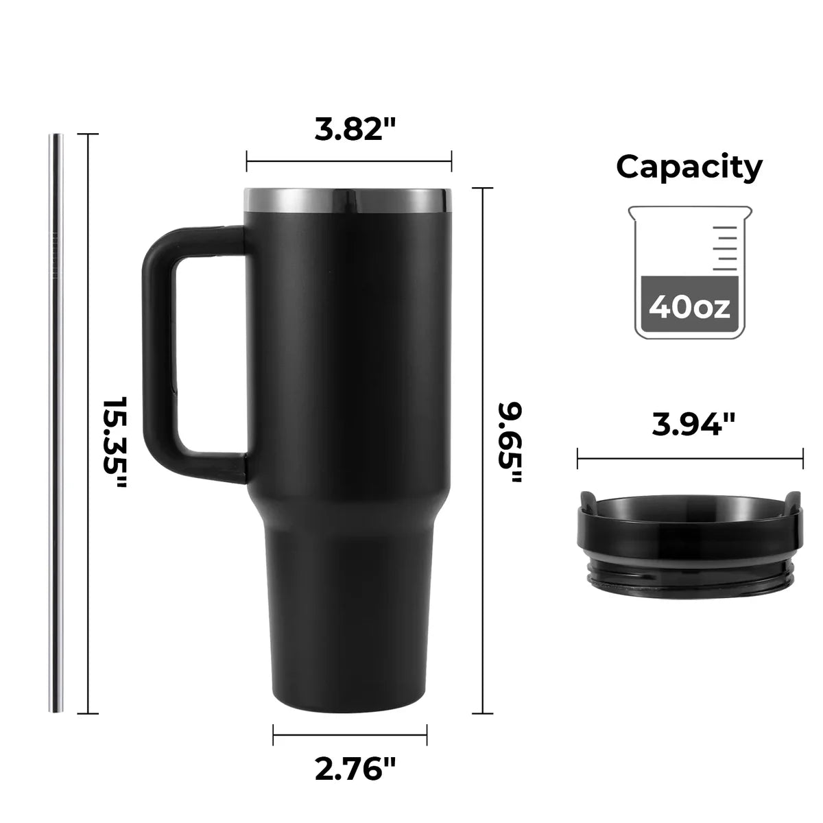 40oz tumbler dimensions: 9.65 inches tall, 3.82 inches across the top, 2.76 inches at the base, 3.94 inch lid and 15.35 inch straw