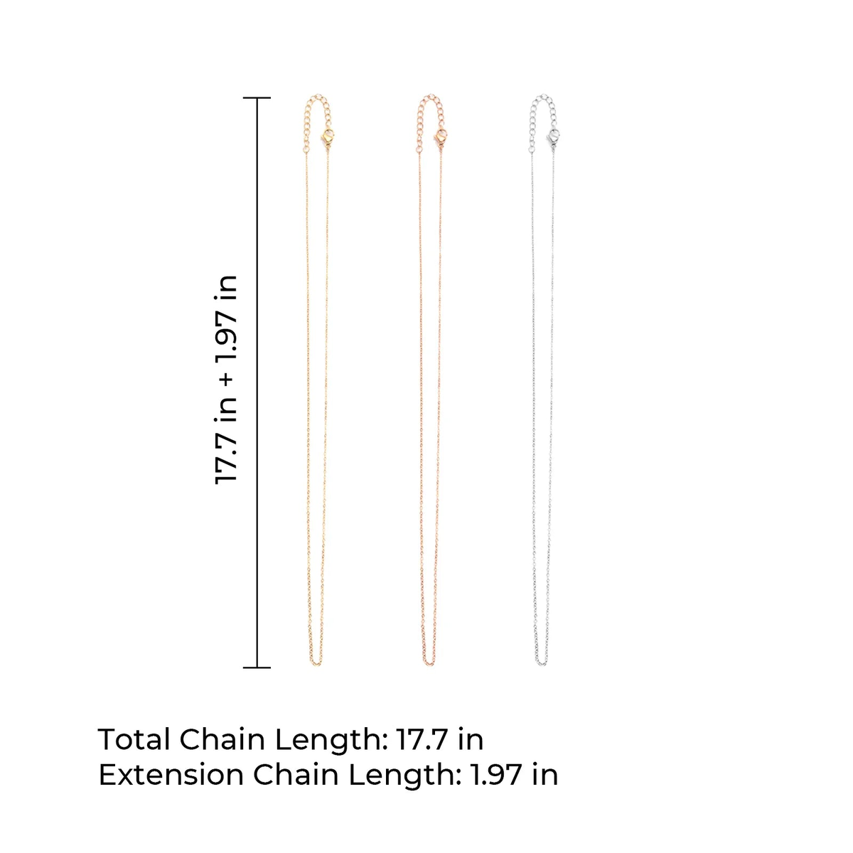 Gold, rose gold and silver chains side by side with a length chart of 17.7 in plus 1.97 in extension